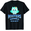 Hooters Gonna Hoot Funny Owl Pun T-Shirt